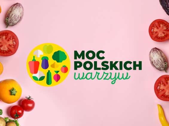 Startuje druga edycja kampanii "Moc Polskich Warzyw" 