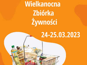 Federacja Polskich Banków Żywności: " Wielkanocna Zbiórka Żywności"